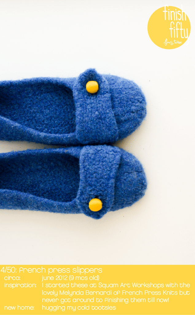 French Press Slippers–a finish fifty project
